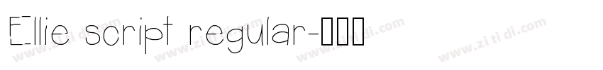 Ellie script regular字体转换